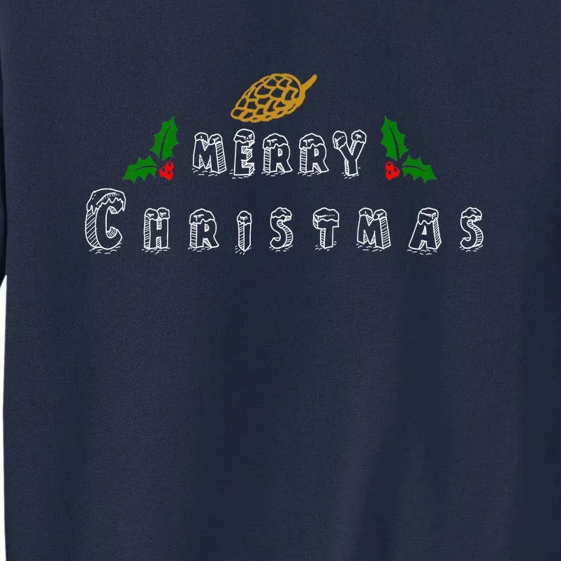 Merry Christmas | Nut Pine Tall Sweatshirt