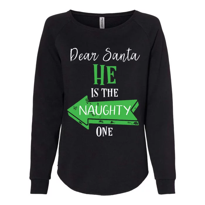 Matching Christmas Outfit For Couples Hes The Naughty One Womens California Wash Sweatshirt