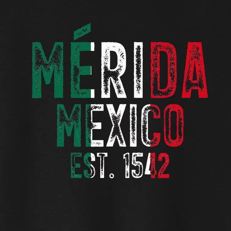 MéRida City Of Mexico Founded 1542 Mexico Flag Women's Crop Top Tee