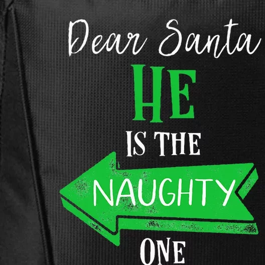 Matching Christmas Outfit For Couples HeS The Naughty One City Backpack