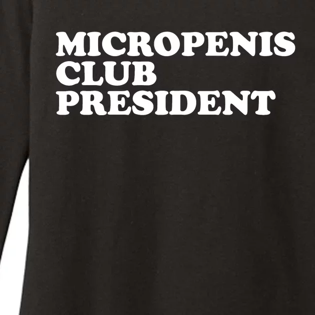 Micropenis Club President Funny Meme Sarcastic Stupid Cringe Womens CVC Long Sleeve Shirt