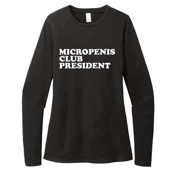 Micropenis Club President Funny Meme Sarcastic Stupid Cringe Womens CVC Long Sleeve Shirt