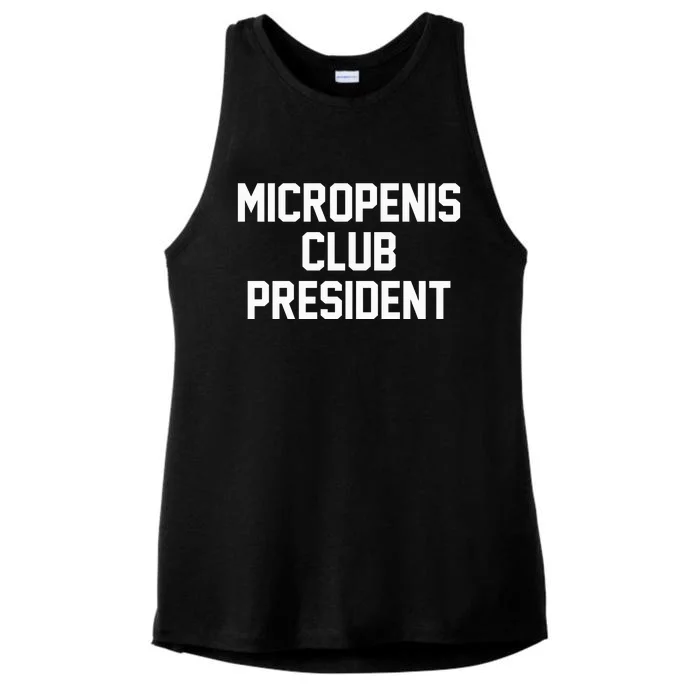 Micropenis Club President Funny Saying Sarcastic Guys Ladies Tri-Blend Wicking Tank