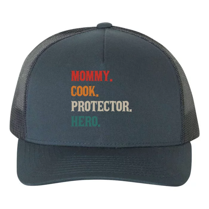 Mommy Cook Protector Hero Mom Mama Chef Cooker Profession Gift Yupoong Adult 5-Panel Trucker Hat