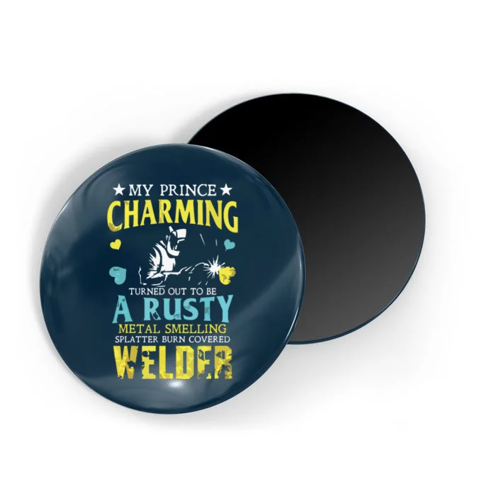 My Charming Prince Is A Welder Welding Gear Welder Wife Premium Magnet