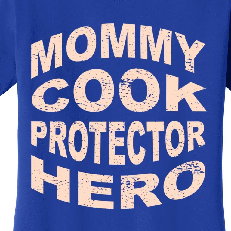 Mommy Cook Protector Hero Mom Profession Superhero Chef Cute Gift Women's T-Shirt