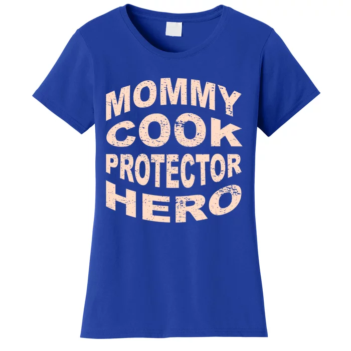 Mommy Cook Protector Hero Mom Profession Superhero Chef Cute Gift Women's T-Shirt