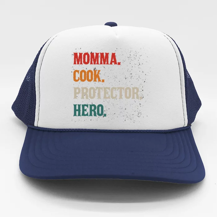 Momma Cook Protector Hero Mom Mama Chef Cooker Profession Great Gift Trucker Hat