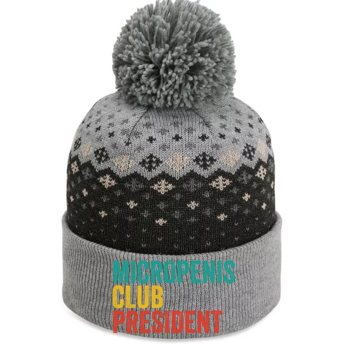 Micropenis Club President Funny Meme Sarcastic Stupid Cringe The Baniff Cuffed Pom Beanie