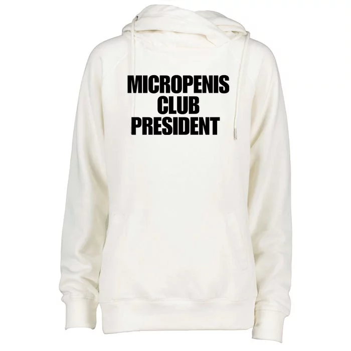 Micropenis Club President Funny Meme Sarcastic Stupid Cringe Womens Funnel Neck Pullover Hood