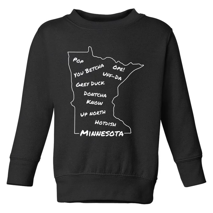 Minnesota Common Phrase Funny Midwestern Design Toddler Sweatshirt