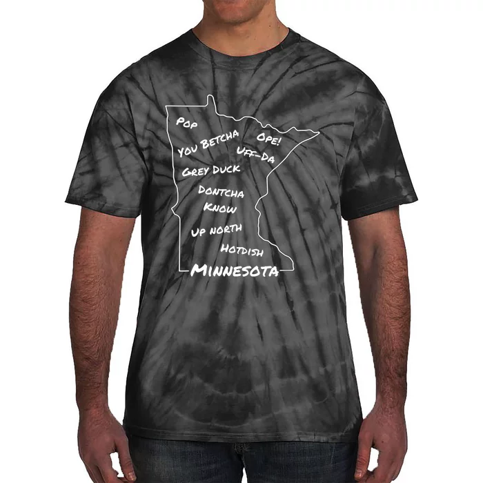 Minnesota Common Phrase Funny Midwestern Design Tie-Dye T-Shirt