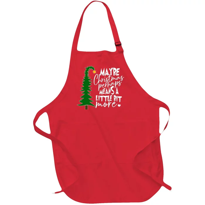 Maybe Christmas Perhaps Means A Little Bit More Full-Length Apron With Pocket