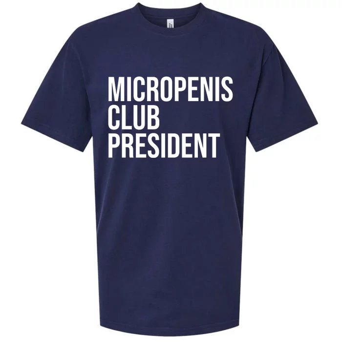 Micropenis Club President Funny Meme Sarcastic Stupid Cringe Sueded Cloud Jersey T-Shirt