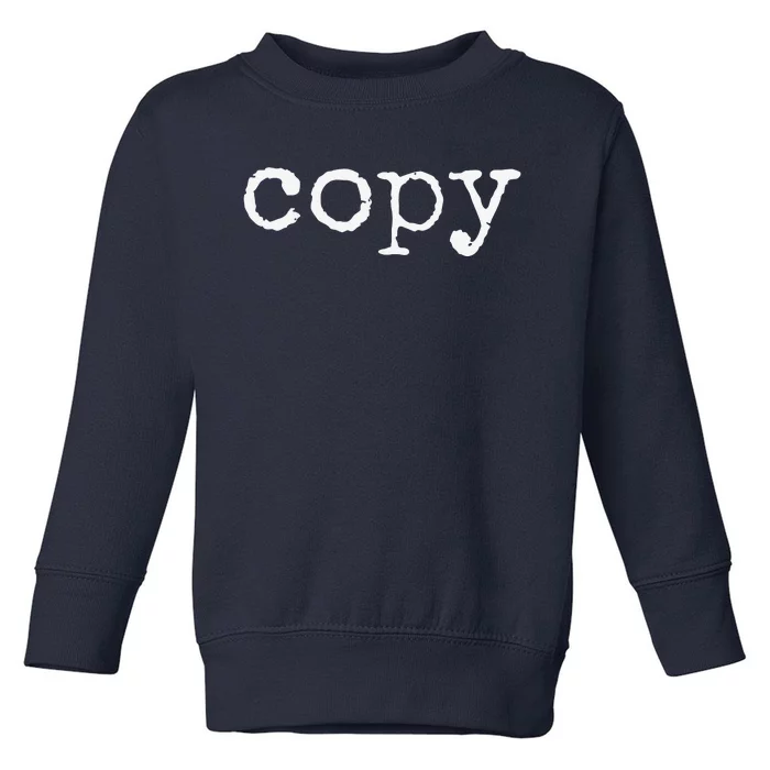 Matching Copy Paste Ctrl + C Mothers Fathers Day Toddler Sweatshirt