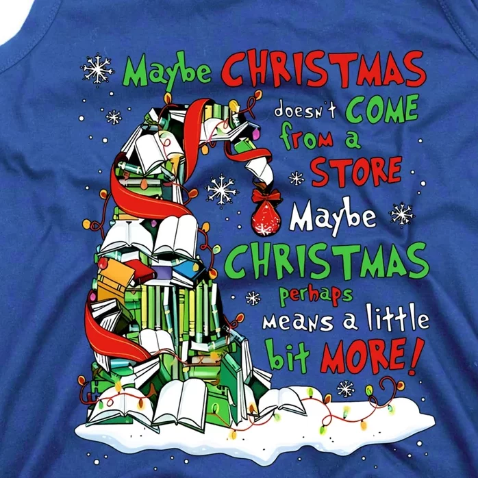 Maybe Christmas Perhaps Means Little Bit More Teacher Gift Tank Top