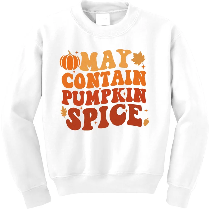 May Contain Pumpkin Spice Thanksgiving Funny Autmn Festival Kids Sweatshirt