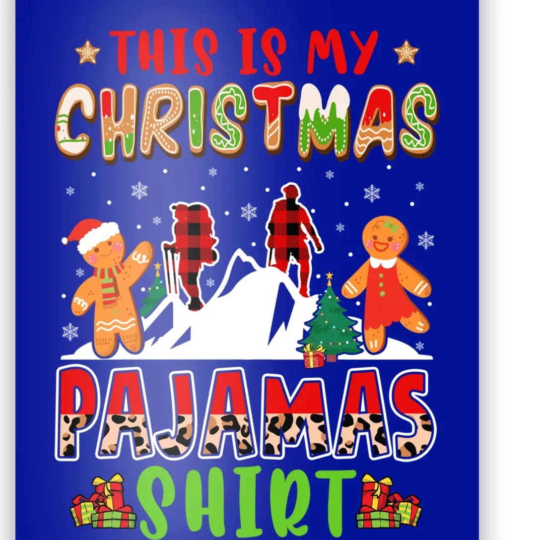 My Christmas Pajama Gift Hiking With Gingerbreads Gift Poster