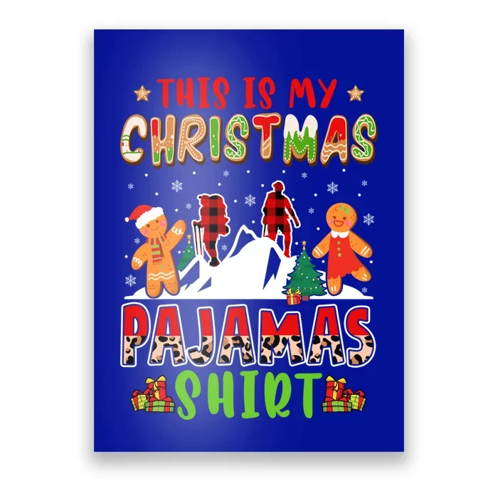 My Christmas Pajama Gift Hiking With Gingerbreads Gift Poster