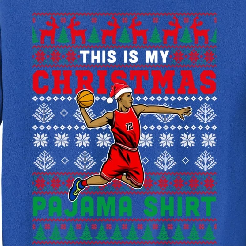 My Christmas Pajama Gift Xmas Costume Basketball Player Gift Tall Sweatshirt