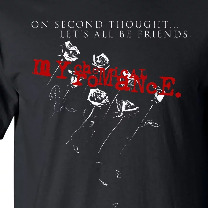 M.Y C.H.E.M.I.C.A.L Romance Lets All Be Friends Tall T-Shirt