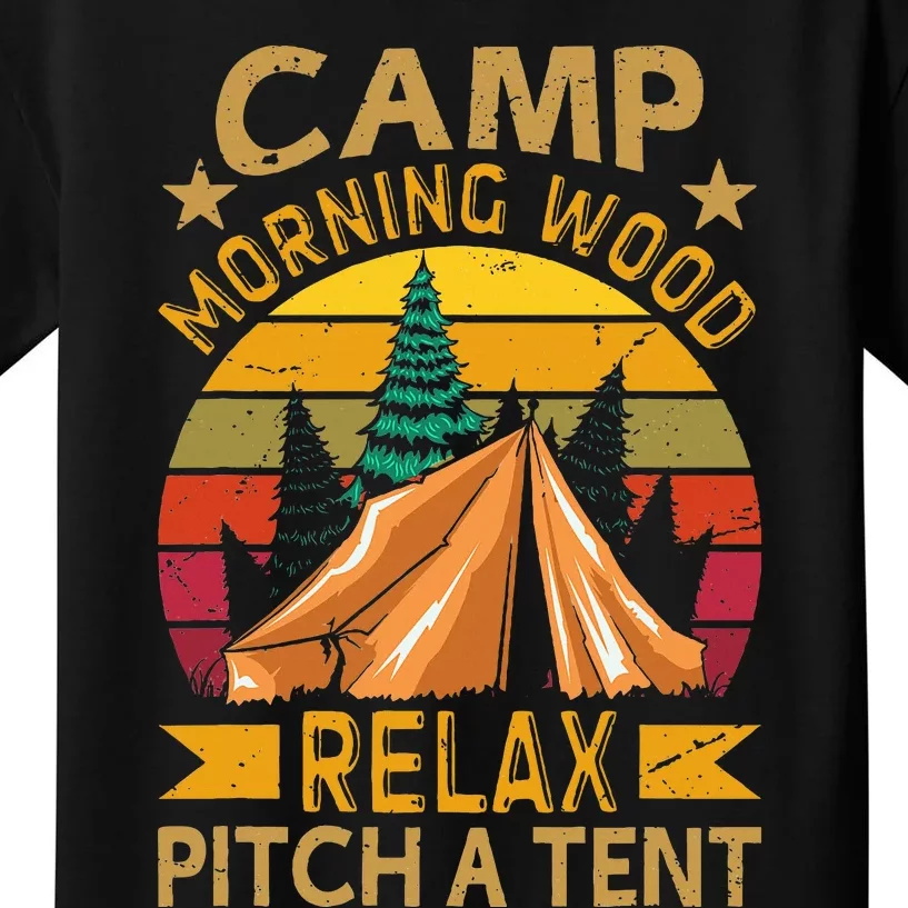 Morningwood Camp Relax Pitch A Tent Carpenter Lumberjack Kids T-Shirt