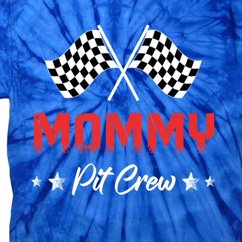 Mom Car Racing Birthday Party Family Matching Mommy Pit Crew Meaningful Gift Tie-Dye T-Shirt