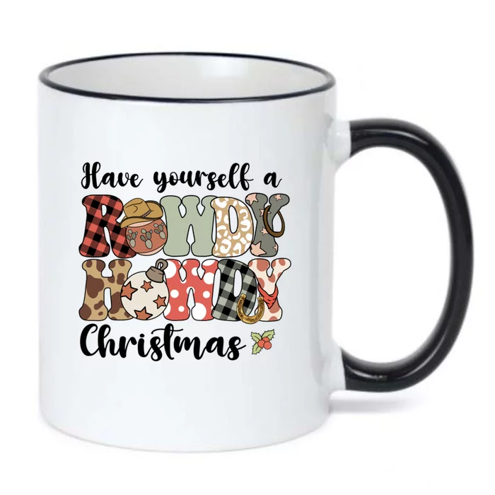 Merry Christmas Retro Xmas Have Yourself Rowdy Howdy Meaningful Gift Black Color Changing Mug