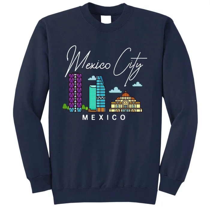 Mexico City Skyline Map Travel Sweat Tall Sweatshirt