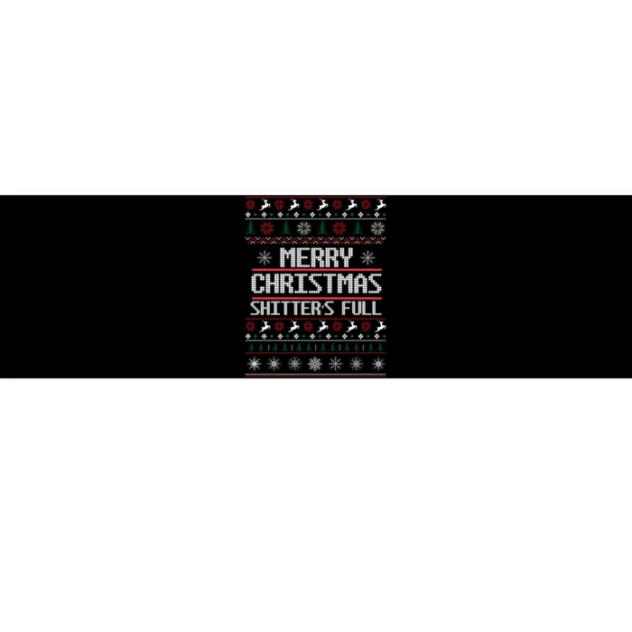 Merry Christmas Shitters Full Funny Ugly Christmas Christmas VacationChristmas V Bumper Sticker