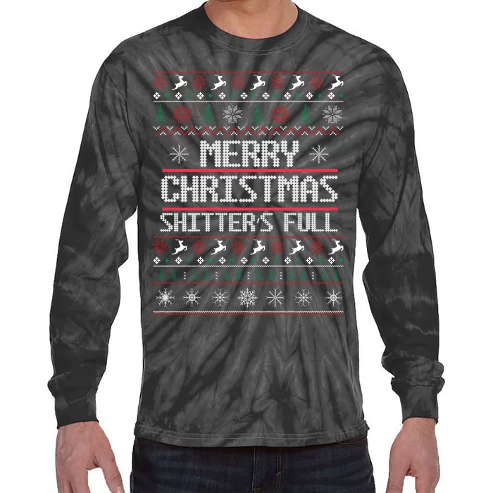 Merry Christmas Shitters Full Funny Ugly Christmas Christmas VacationChristmas V Tie-Dye Long Sleeve Shirt