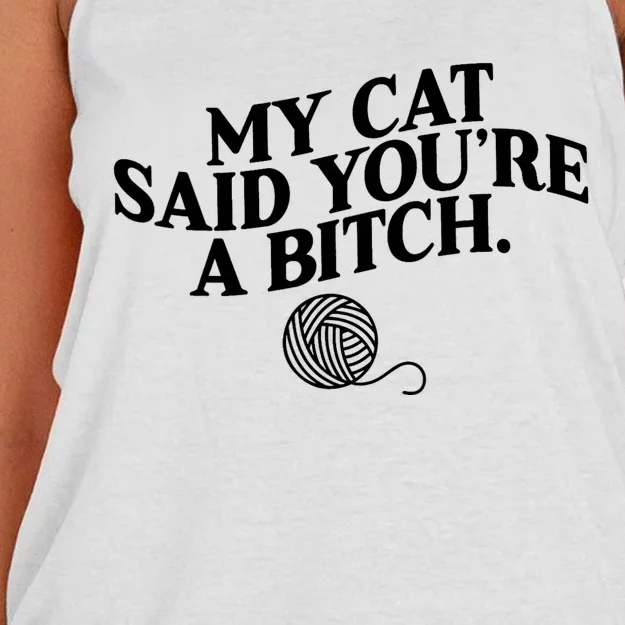 My Cat Said You Are A Bitch Funny Cat Women's Knotted Racerback Tank