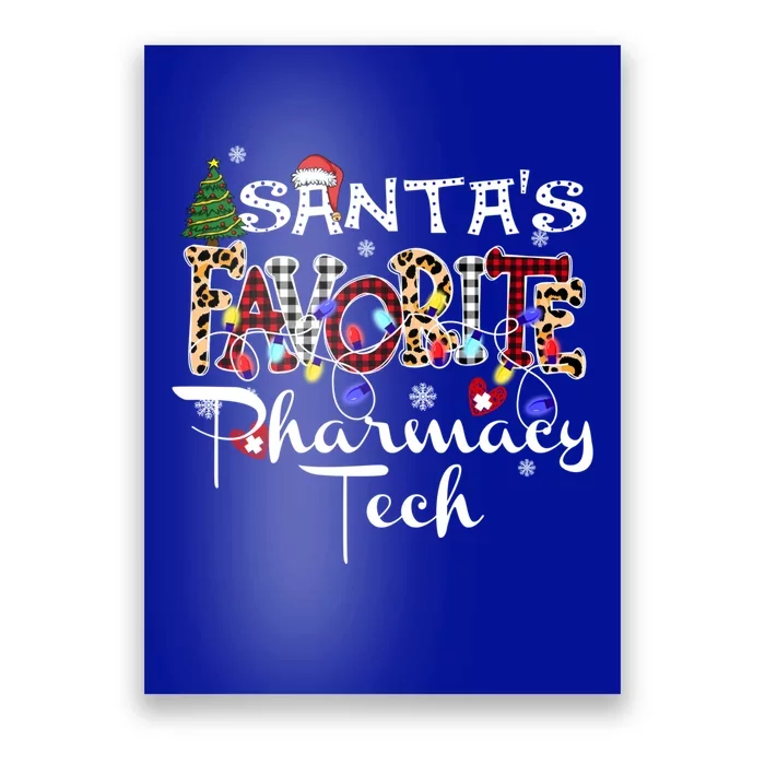 Merry Christmas SantaS Favorite Pharmacy Tech Xmas Lights Meaningful Gift Poster