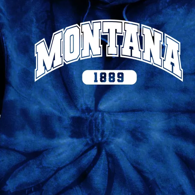 Montana Collegiate Style 1889 Tie Dye Hoodie