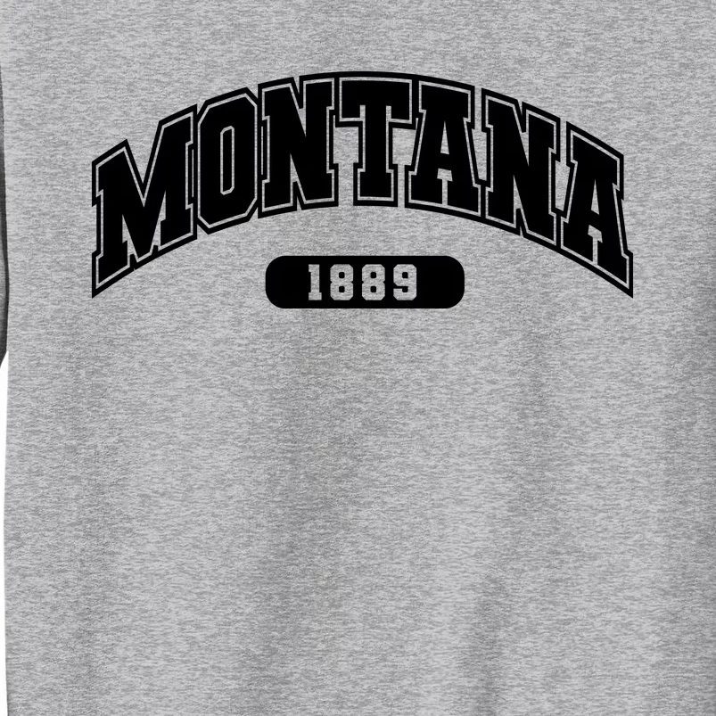 Montana Collegiate Style 1889 Sweatshirt