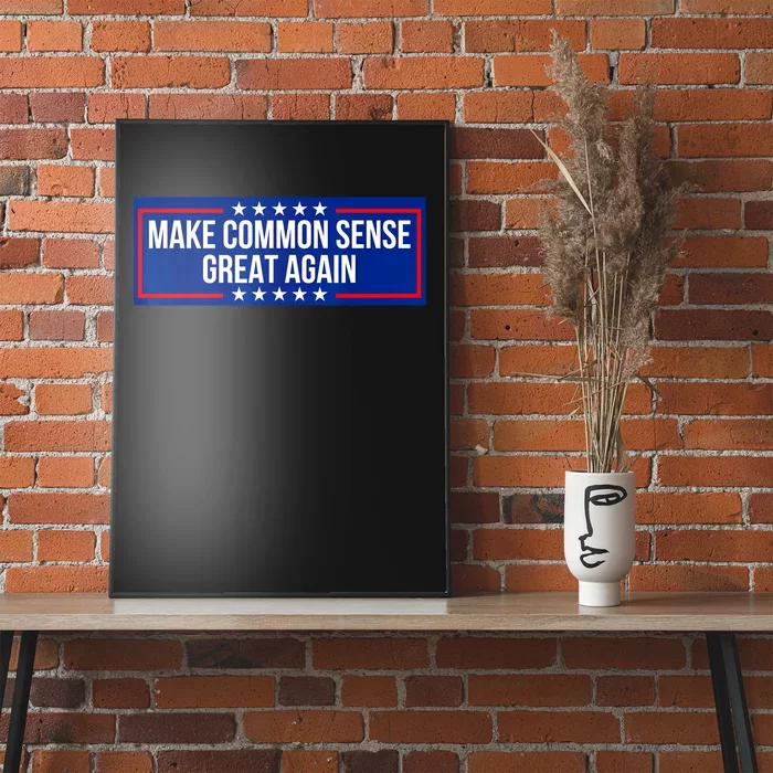 Make Common Sense Great Again Poster