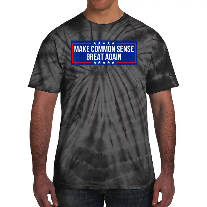 Make Common Sense Great Again Tie-Dye T-Shirt