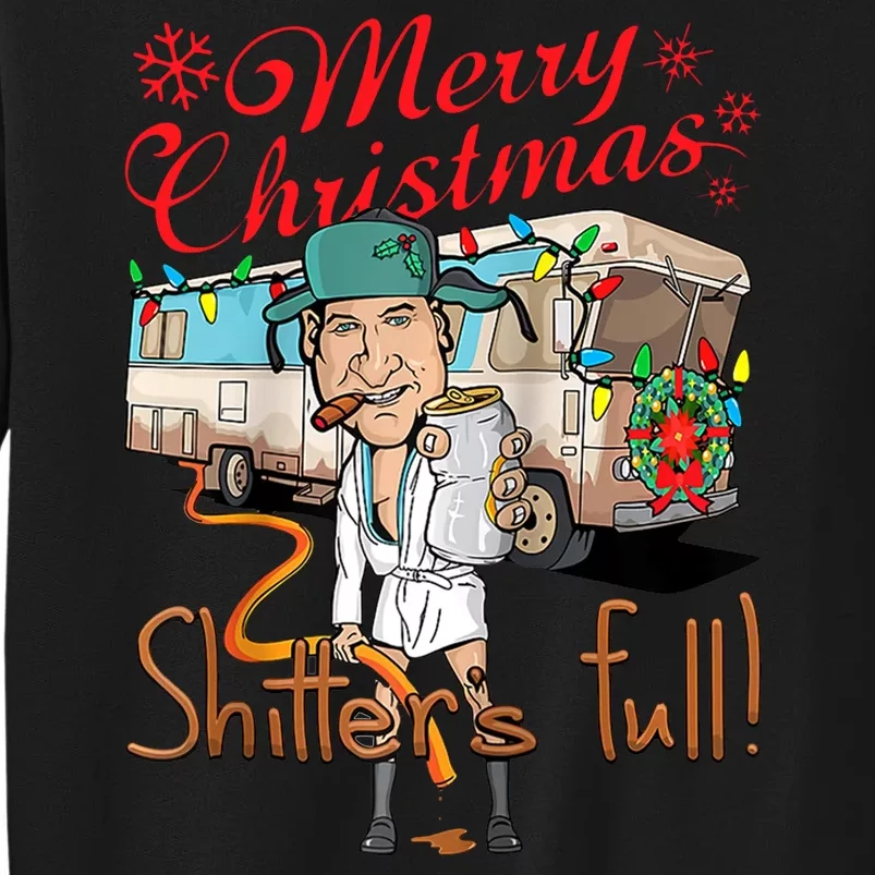 Merry Christmas Shitter's Full Tall Sweatshirt