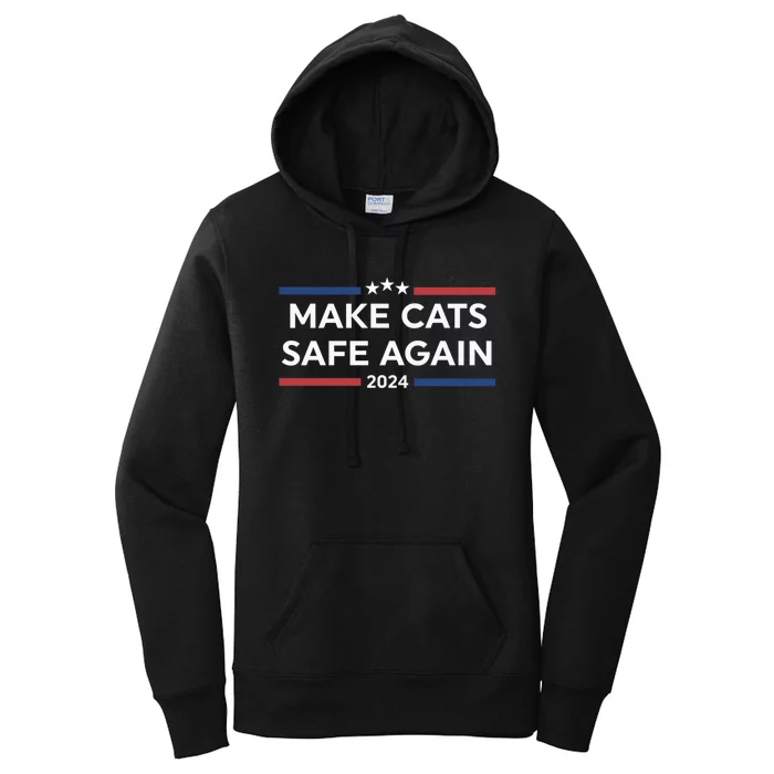 Make Cats Safe Again Funny 2024 Presidential Election Women's Pullover Hoodie