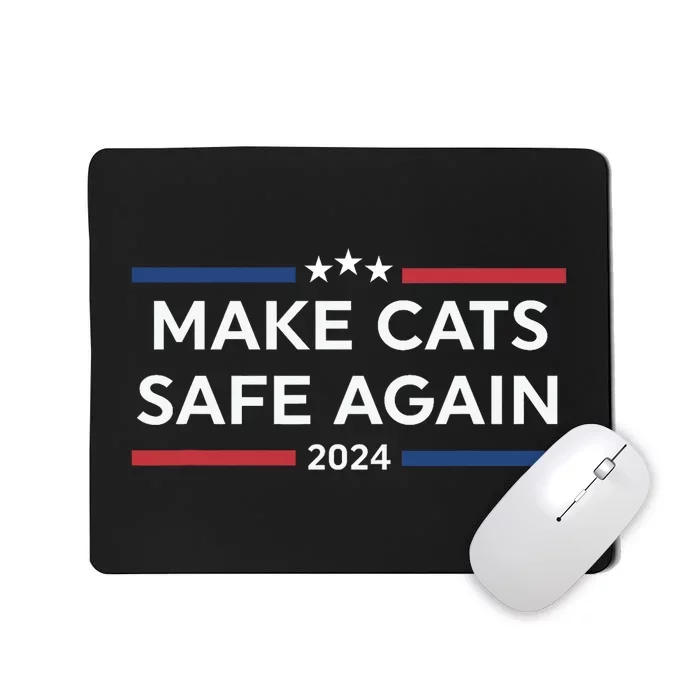 Make Cats Safe Again Funny 2024 Presidential Election Mousepad