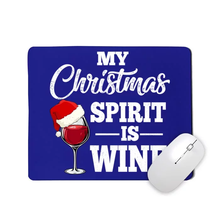 My Christmas Spirit Is Wine Gift Santa Hat Xmas Party Cool Gift Mousepad