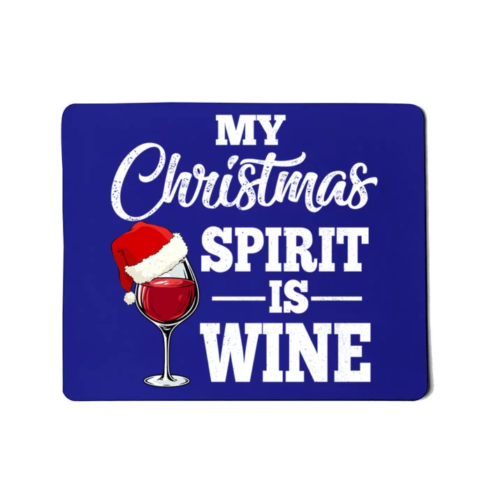 My Christmas Spirit Is Wine Gift Santa Hat Xmas Party Cool Gift Mousepad