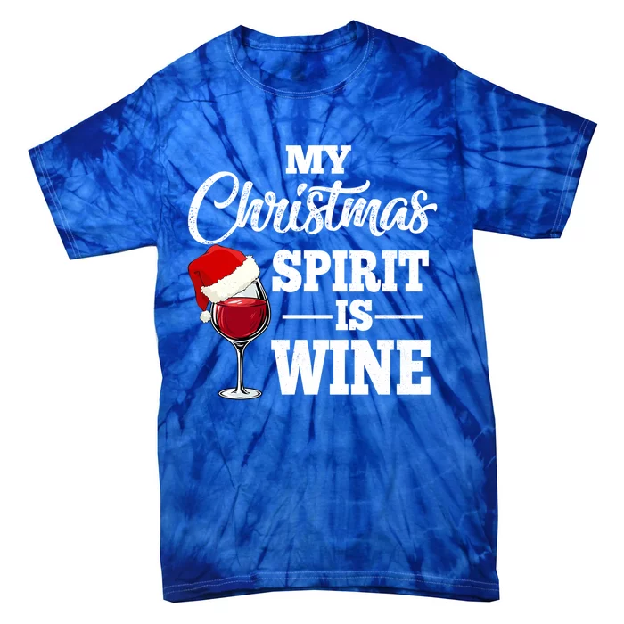 My Christmas Spirit Is Wine Gift Santa Hat Xmas Party Cool Gift Tie-Dye T-Shirt