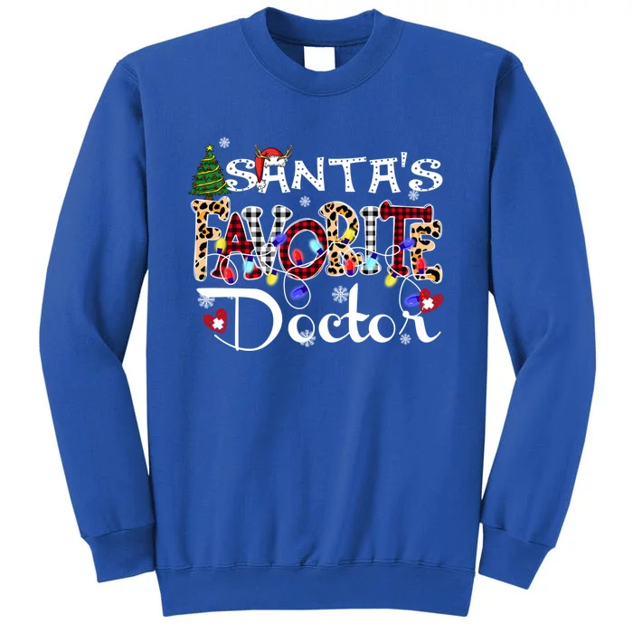 Merry Christmas SantaS Favorite Doctor Costume Xmas Light Gift Tall Sweatshirt