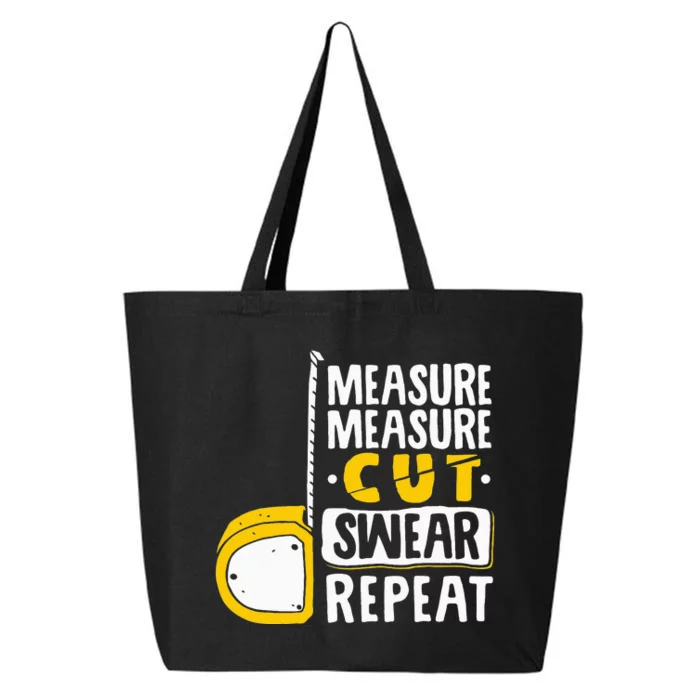 Measure Cut Swear Repeat Woodworking Woodworker 25L Jumbo Tote