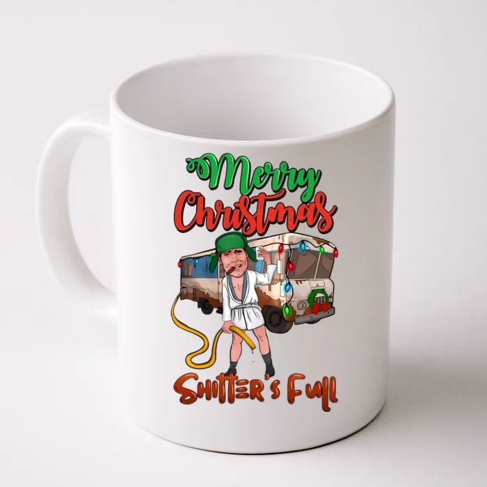 Merry Christmas Shitters Full Funny Christmas Vacation Front & Back Coffee Mug