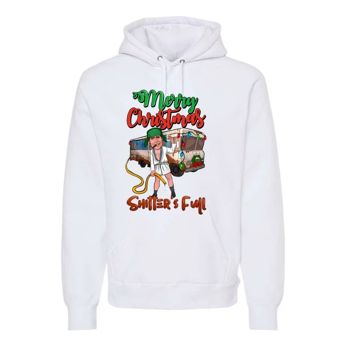 Merry Christmas Shitters Full Funny Christmas Vacation Premium Hoodie