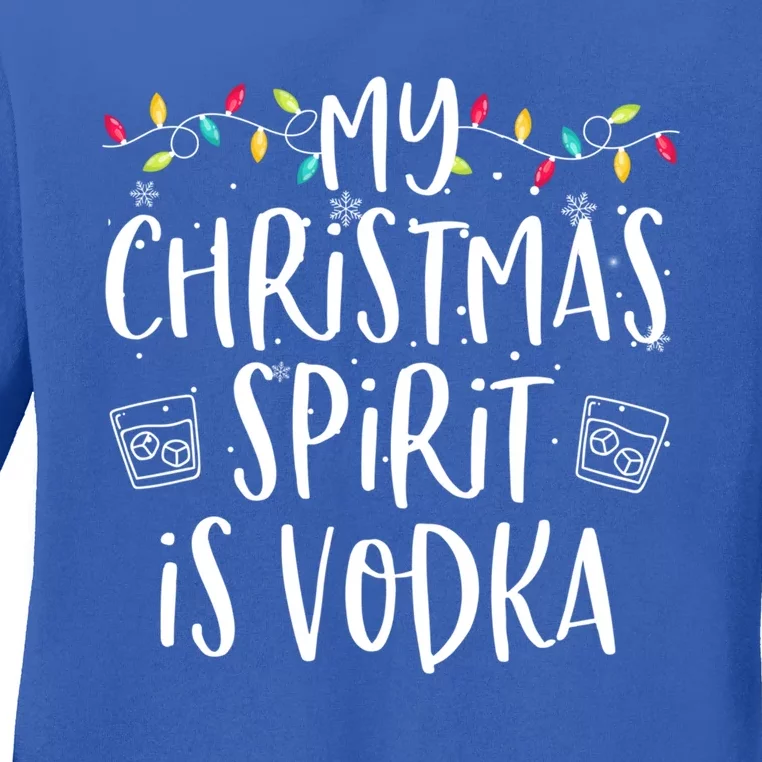 My Christmas Spirit Is Vodka Funny Family Christmas Party Gift Ladies Long Sleeve Shirt