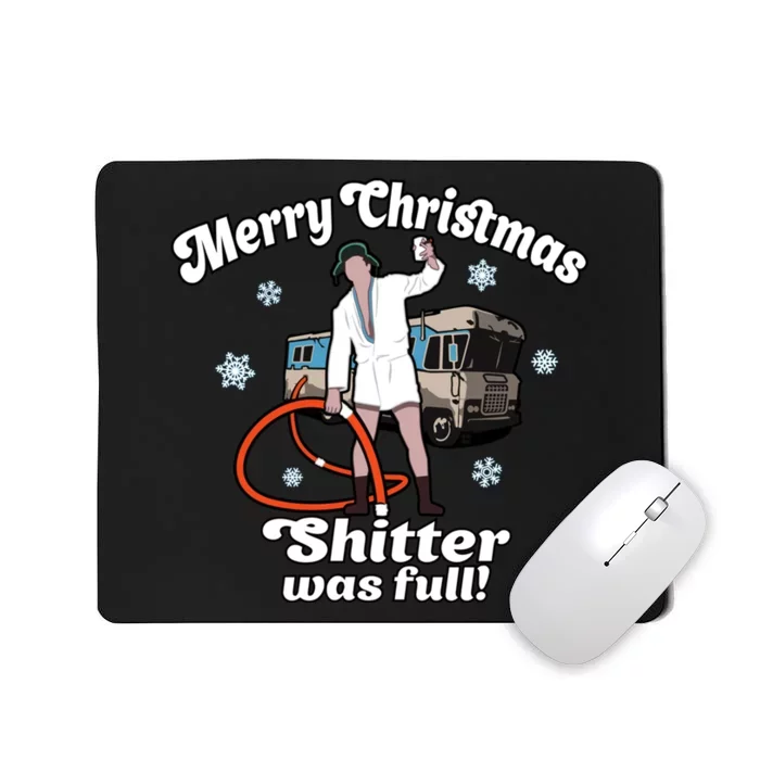 Christmas Vacation Merry Christmas Shitters Full Christmas Ugly Mousepad