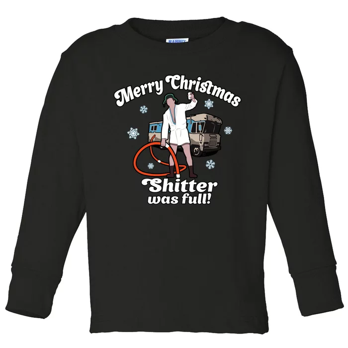 Christmas Vacation Merry Christmas Shitters Full Christmas Ugly Toddler Long Sleeve Shirt